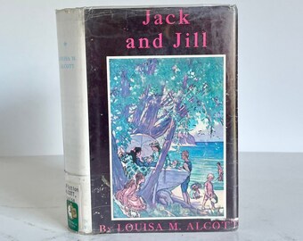 1928 Jack und Jill von Louisa May Alcott Vintage Orchard House Illustrierte Ausgabe im Original Dust Jacket Ex-Library