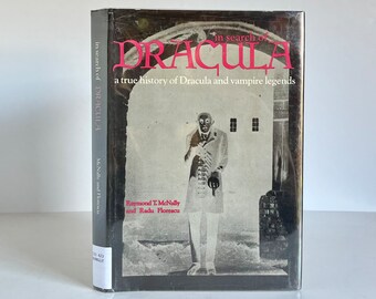 1972 A True History of Dracula and Vampire Legends by McNally and Florescu Illustrated In Search of Dracula Vintage in Original Dust Jacket