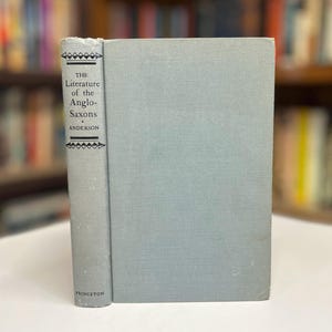 De literatuur van de Angelsaksen door George K. Anderson 1949 Princeton University Press hardcover boek met kaarten