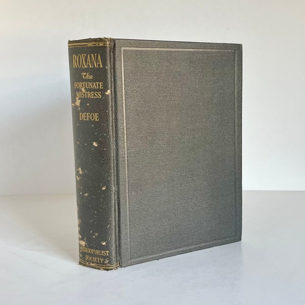 Roxana: The Fortunate Mistress by Daniel Defoe - Vintage 1931 The Bibliophilist Society - Illustrated by John Maxwell