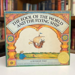 The Fool of the World and the Flying Ship: A Russian Tale retold by Arthur Ransome 1968 Illustrated Hardcover Book in Original Dust Jacket