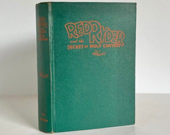 1941 Red Ryder and the Secret of Wolf Canyon Illustrated Vintage Hardcover Childrens Adventure Classic by S.S. Stevens