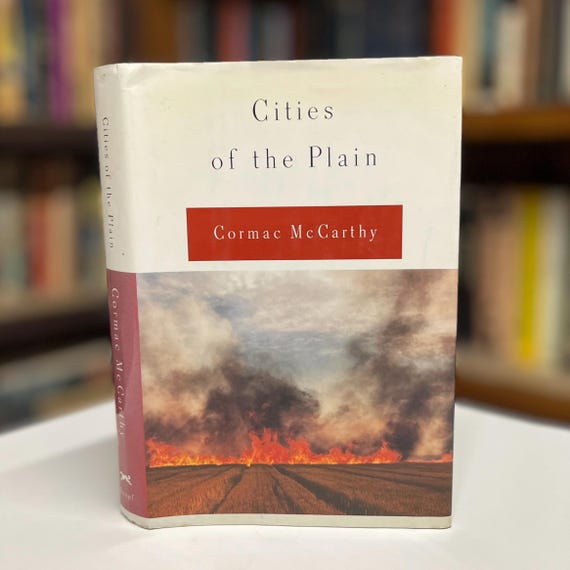 Cities of the Plain by Cormac McCarthy 1998 First Edition Hardcover Book in Original Dust Jacket (Volume Three The Border Trilogy)