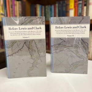Before Lewis And Clark Documents Illustrating the History of Missouri 1785-1804 Two Volume University Nebraska Press Softcover Book Set 1990