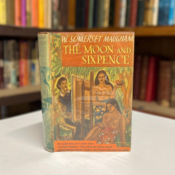 The Moon and Sixpence by W. Somerset Maugham 1943 Triangle Books Hardcover in Original Dust Jacket
