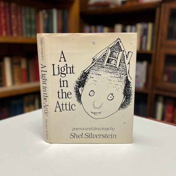First Edition A Light in the Attic by Shel Silverstein 1981 Illustrated Children’s Poetry Classic Hardcover in Original Dust Jacket