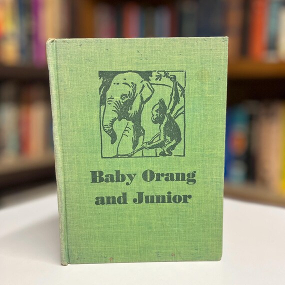 Baby Orang and Junior by Katharine K. Garbutt 1944 Illustrated Children’s Hardcover Picture Book