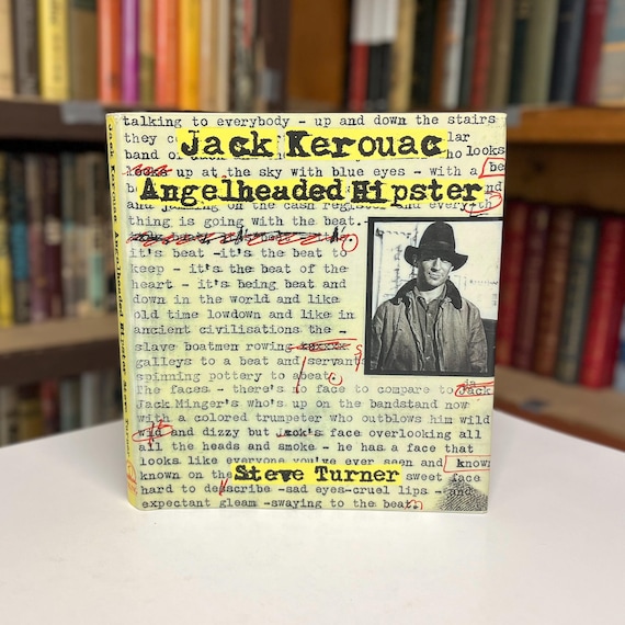 Jack Kerouac Angelheaded Hipster by Steve Turner 1996 Illustrated Hardcover Biography Book in Original Dust Jacket