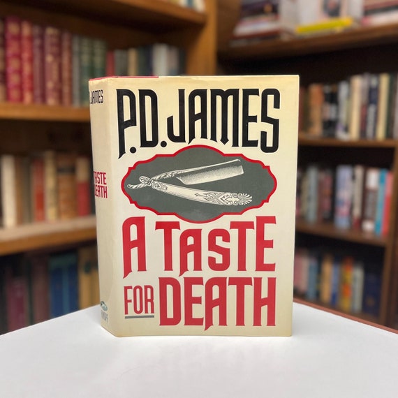 A Taste for Death by P.D. James 1986 First American Edition Hardcover Book in Original Dust Jacket Vintage Mystery Novel