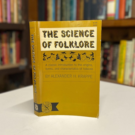 The Science of Folklore by Alexander Krappe 1964 Norton Library Edition Softcover Book - Origins, Forms & Characteristics of Folklore