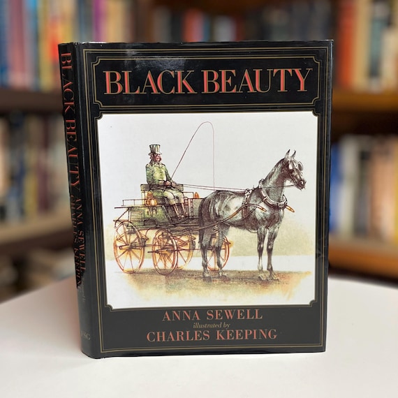 Black Beauty by Anna Sewell Illustrated by Charles Keeping 1990 Hardcover Book in Original Dust Jacket