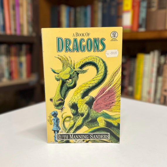 A Book of Dragons by Ruth Manning-Sanders 1977 Edition Illustrated Vintage Fantasy Paperback Book