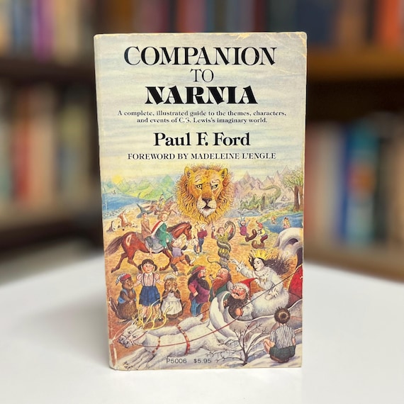 Companion to Narnia: A Complete Illustrated Guide to C.S. Lewis’s Imaginary World 1983 First Paperback Edition 1st Printing (Paul F. Ford)