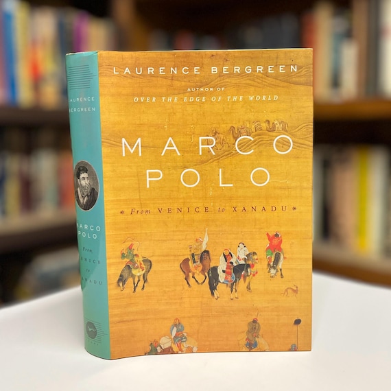 Marco Polo: From Venice to Xanadu by Laurence Bregreen First Edition Historical Biography Illustrated Hardcover Book in Original Dust Jacket
