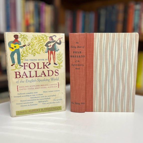 The Viking Book of Folk Ballads of the English Speaking World edited by Albert B. Friedman 1956 Hardcover in Original Dust Jacket