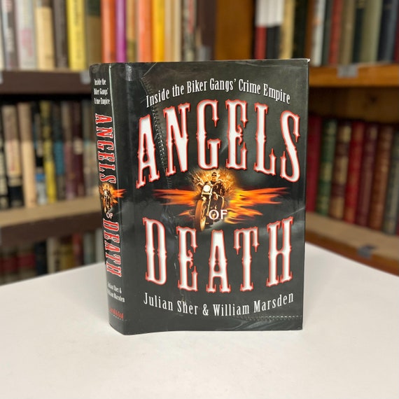 Angels of Death: Inside the Biker Gangs Crime Empire by Julian Sher & William Marsden Signed Hells Angels True Crime Hardcover
