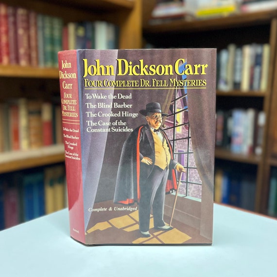 John Dickson Carr: Four Complete Dr Fell Mysteries 1988 Hardcover Book in Original Dust Jacket Vintage Detective Novel Omnibus