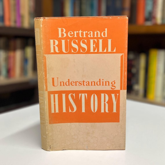 Understanding History & Other Essays by Bertrand Russell 1957 Philosophical Library Hardcover Book in Original Dust Jacket