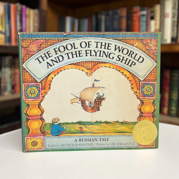 The Fool of the World and the Flying Ship: A Russian Tale retold by Arthur Ransome 1968 Illustrated Hardcover Book in Original Dust Jacket