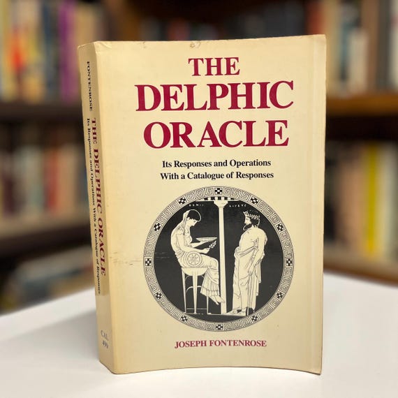 The Delphic Oracle: Responses & Operations by Joseph Fontenrose 1981 Trade Paperback Edition 1st Printing (University of California Press)