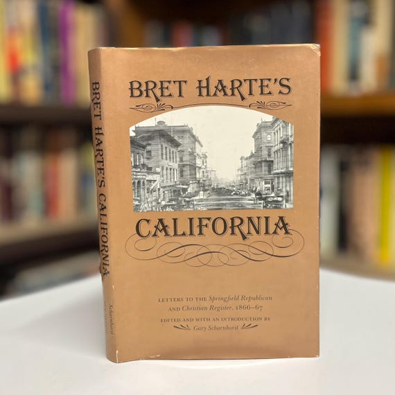 Bret Hartes California: Letters to the Springfield Republican & Christian Register 1866-67 First Edition Hardcover Book Original Dust Jacket
