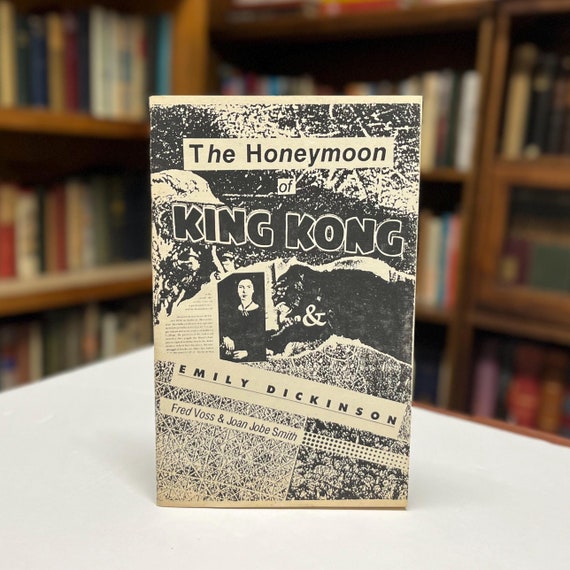 The Honeymoon of King Kong & Emily Dickinson Softcover Poetry Book by Fred Voss and Joan Jobe Smith Signed First Edition Limited 300 Copies