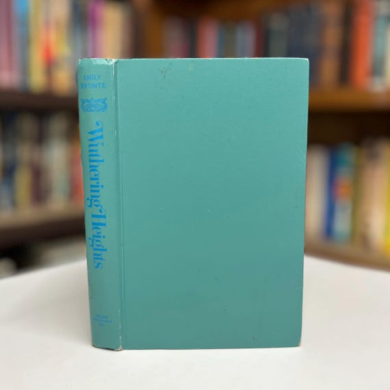 Wuthering Heights by Emily Bronte Vintage Hardcover Book Circa 1950’s Reprint