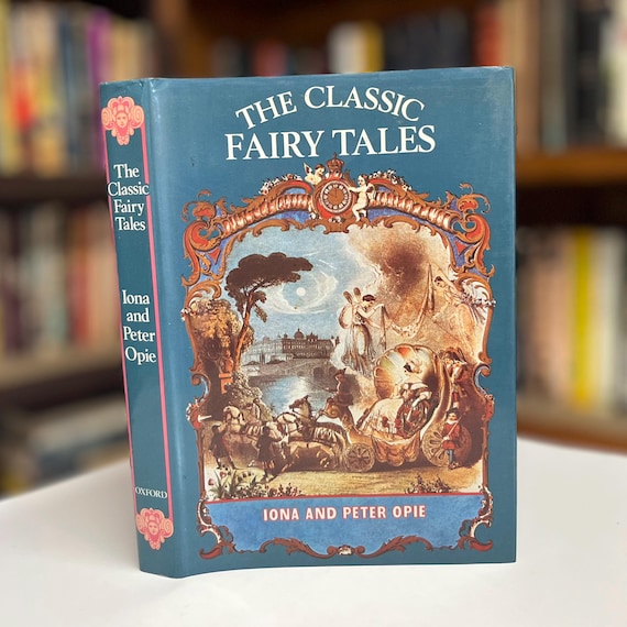 The Classic Fairy Tales by Iona & Peter Opie 1974 Oxford University Press Hardcover Book in Dust Jacket (Original Un-Sanitized Versions)