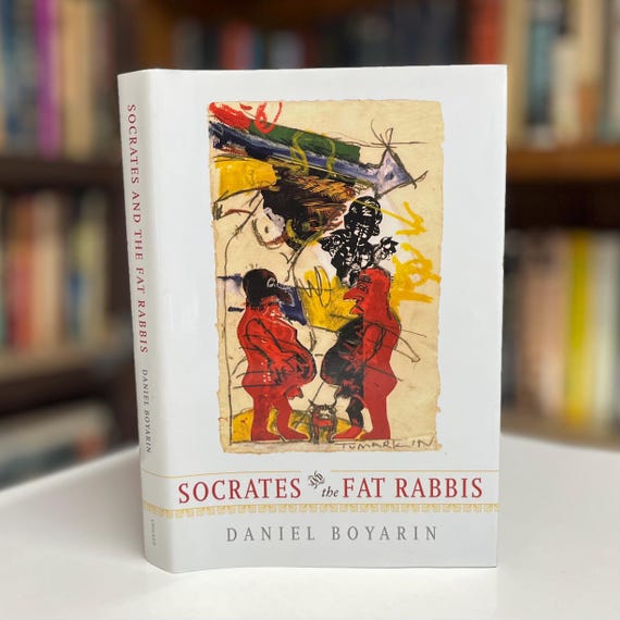 Socrates & The Fat Rabbis by Daniel Boyarin (Signed) University of Chicago Press Hardcover Book in Original Dust Jackets