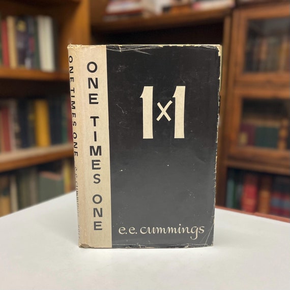 One Times One by E.E. Cummings 1945 First Edition 3rd Printing Hardcover Book in Original Dust Jacket 1 x 1