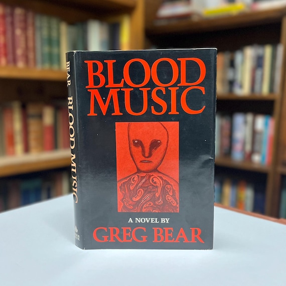 Blood Music by Greg Bear 1985 Science Fiction Book Club Edition Hardcover in Original Dust Jacket