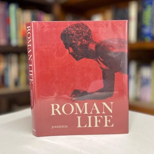 Roman Life by Mary Johnston 1957 Illustrated Hardcover History Book in Original Dust Jacket (Ancient Rome Culture)