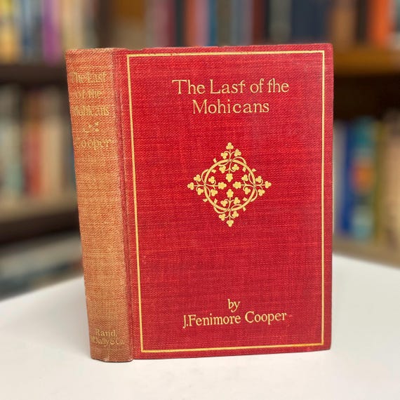 The Last of the Mohicans by James Fenimore Cooper Vintage Hardcover Book