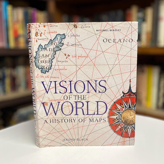 Visions of the World: A History of Maps by Jeremy Black 2005 Hardcover Book in Original Dust Jacket