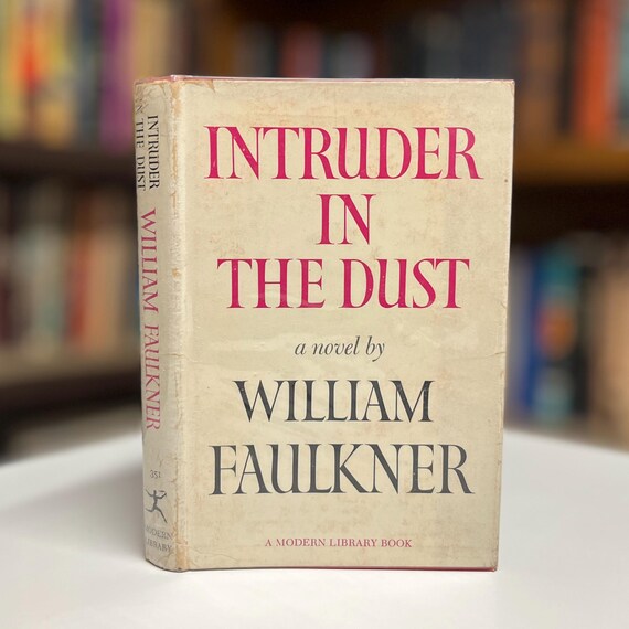 Intruder in the Dust by William Faulkner 1948 Modern Library #351 Hardcover Book in Original Dust Jacket