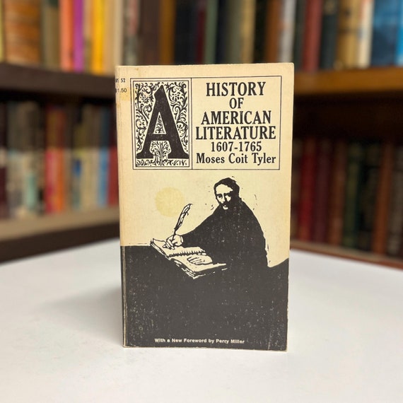 A History of American Literature 1607-1765 by Moses Coit Tyler Complete in One Volume 1962 Paperback Book