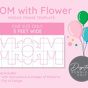 MOM con plantilla digital de mosaico de flores - 5 pies de ancho solamente, Día de la Madre, idea de regalo del Día de las Madres, plantilla de carta de globo, carta de marquesina