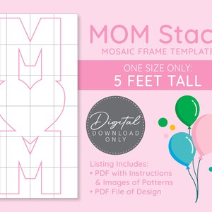 Plantilla digital de mosaico de pila MOM - 5 PIES SOLAMENTE, Día de la Madre, Idea de regalo del Día de las Madres, Plantilla de carta de globo, Carta de marquesina