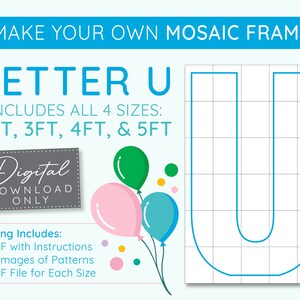 Letter U Mosaic Digital Template - 2 Ft, 3 Ft, 4 Ft, 5 Ft, Balloon Letters, Mosaic Balloons, Mosaic Letters, PDF Download