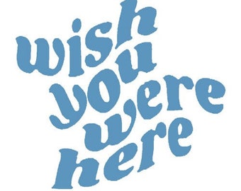 Wish You Were Here Embroidery Download