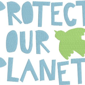 May include: Protect Our Planet is written in light blue with a green bird silhouette. The text is in a playful, hand-drawn style.