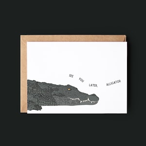 See You Later, Alligator - Farewell Greeting Card for Colleague, Coworker, Moving Away - 4x6