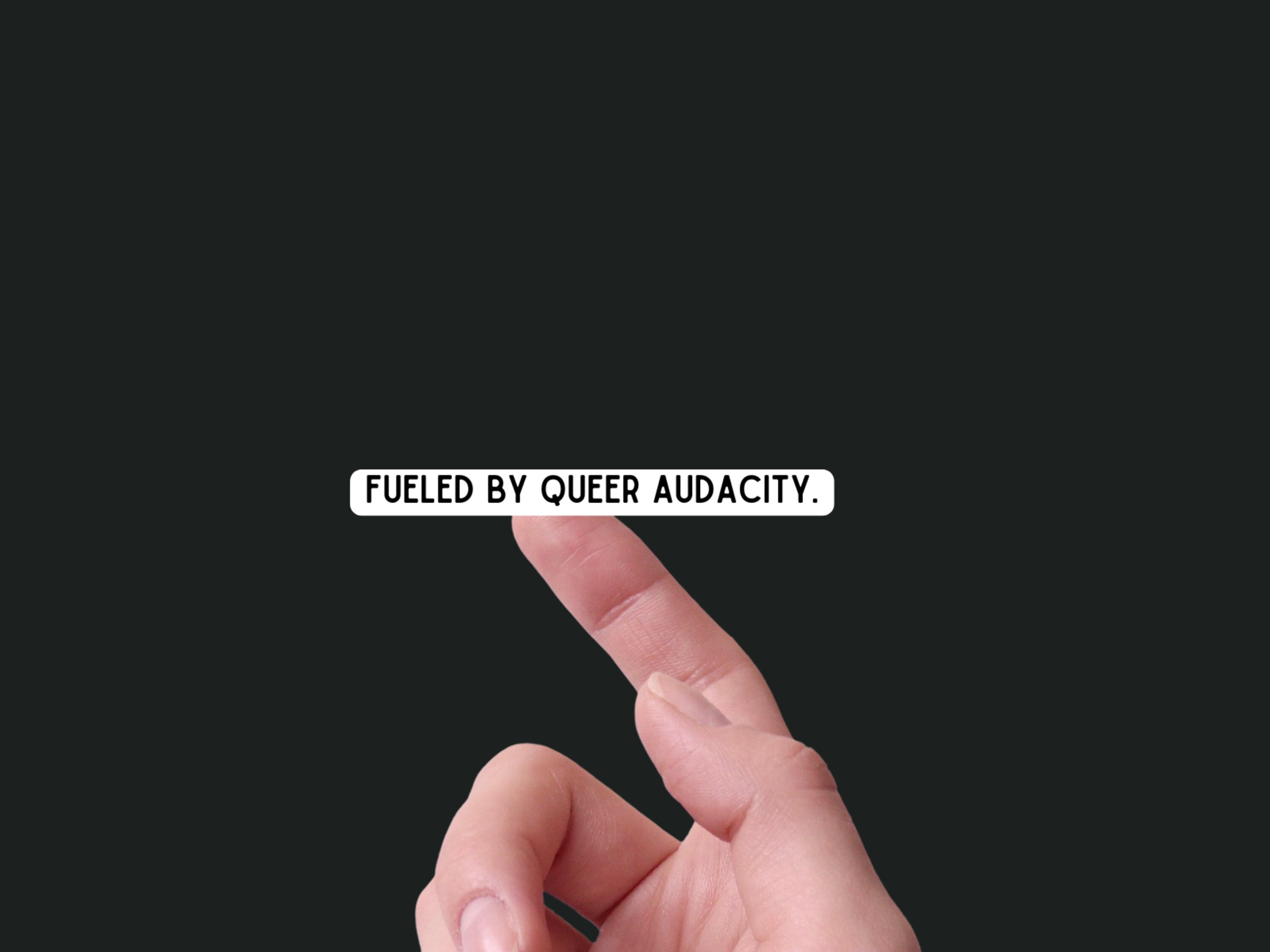Fueled By Queer Audacity  Queer Pride Sticker - Waterproof, 3 Wide