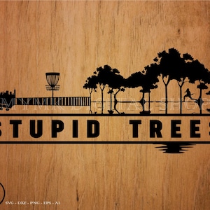 disc golf svg, disc golf guitar stupid trees, frisbee svg, svg, png, cricut, dxf, clipart, for Commercial and Personal use