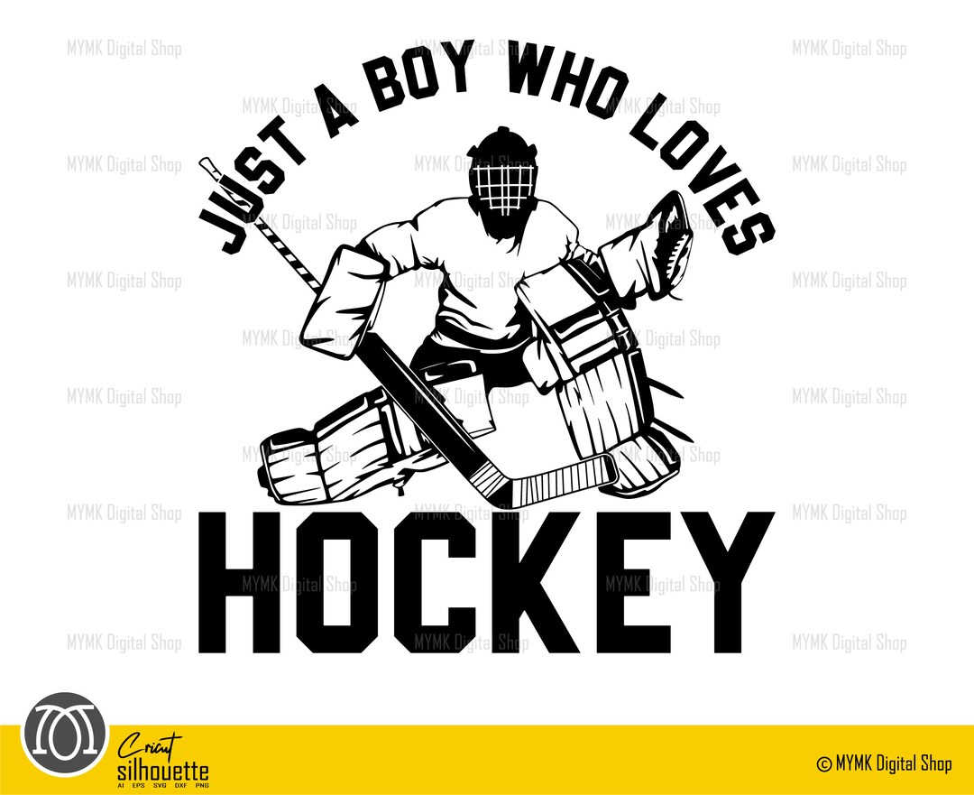 Hockey Svg Hockey Goalkeeper Just a Boy Who Loves Hockey Etsy
