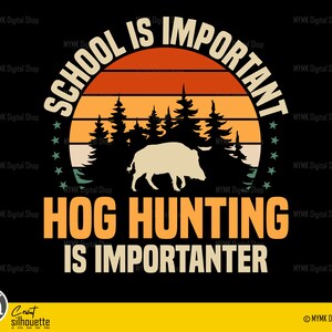 La scuola è importante La caccia al cinghiale è importante, caccia al cinghiale svg, svg, png, dxf, cricut, clipart, per uso personale e commerciale