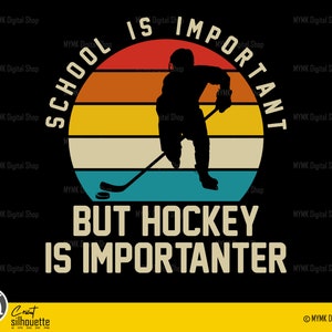 Hockey svg, la scuola è importante ma l'hockey è ancora più importante, svg, png, clipart, cricut, dxf, per uso personale e commerciale