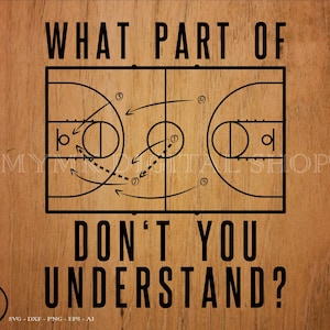Basketbal-svg, welk deel van begrijp je niet? , svg, png, cricut, dxf, clipart, voor commercieel en persoonlijk gebruik