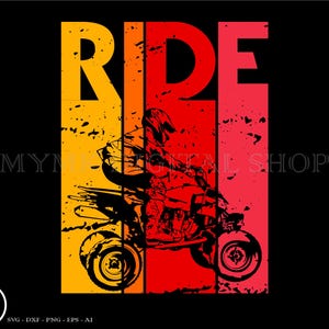 ATV Ride svg file, atv svg, mud riding svg, atv rider svg, svg, png, cricut, dxf, clipart, for Commercial and Personal use