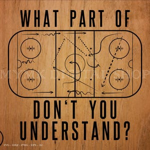 Hockey svg, What Part of Don't You Understand, svg, png, clipart, cricut, dxf, voor persoonlijk en commercieel gebruik